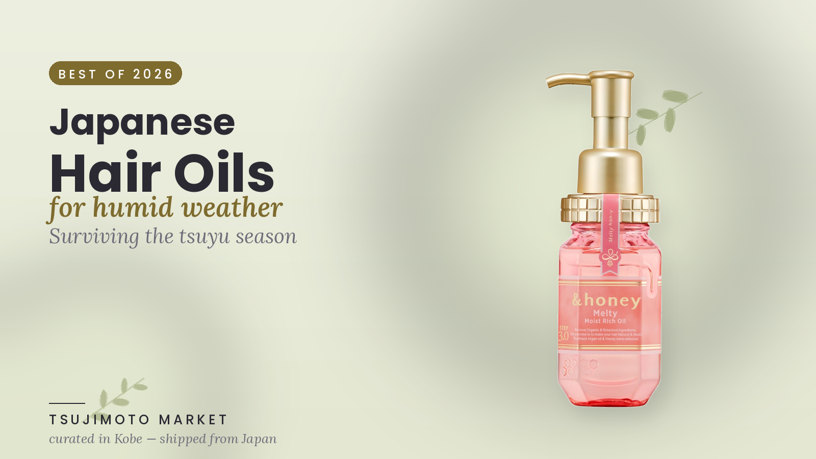 Best Japanese Hair Oils for Humid Weather 2026 — Surviving the Tsuyu Season