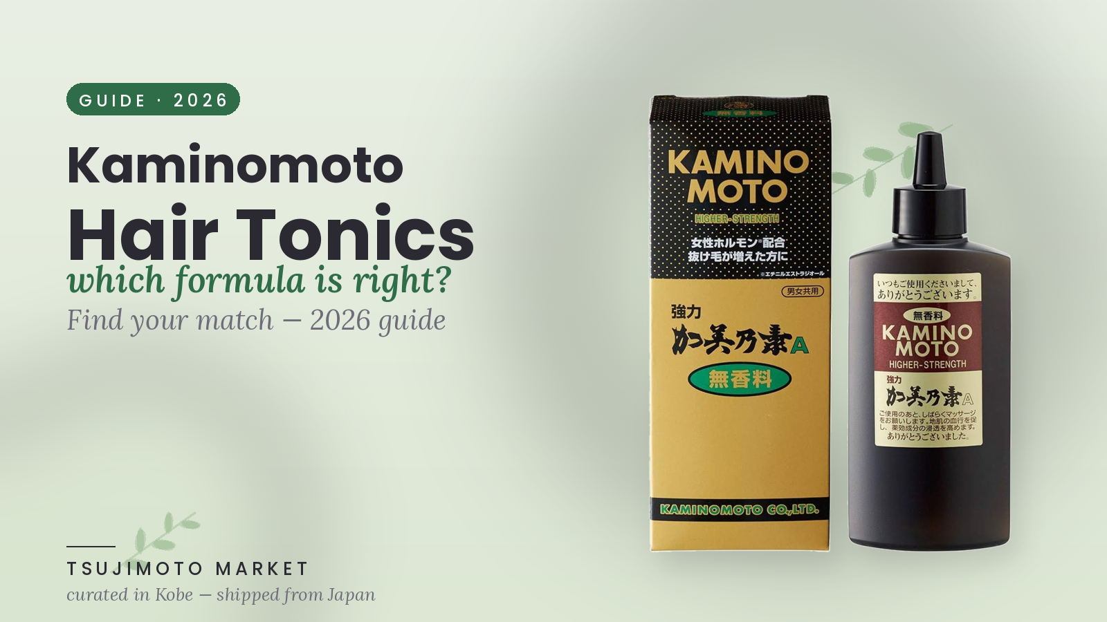 Kaminomoto Hair Growth Tonics: Which Formula Is Right for You? (2026 Guide)