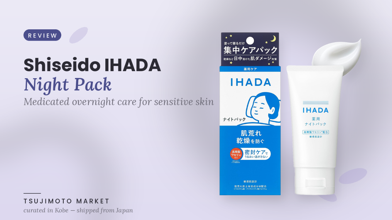 Shiseido IHADA Medicated Night Pack Review: The Overnight Treatment for Sensitive Skin