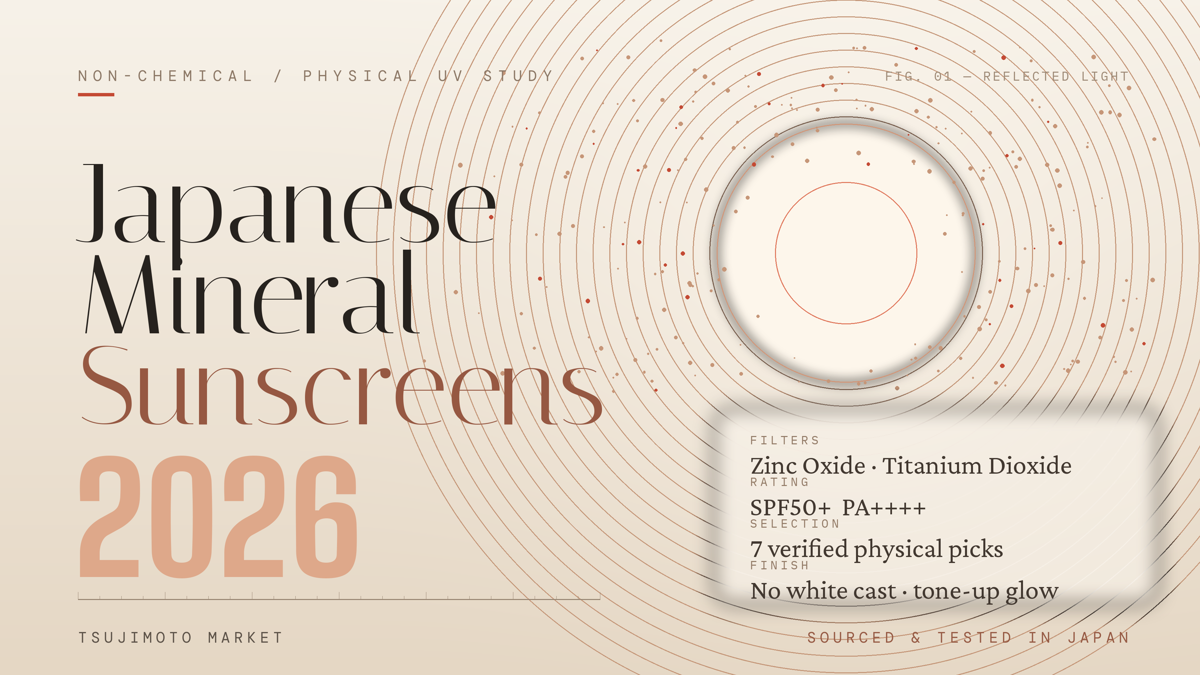 Best Japanese Mineral Sunscreens 2026: 7 Non-Chemical Picks Tested in Japan