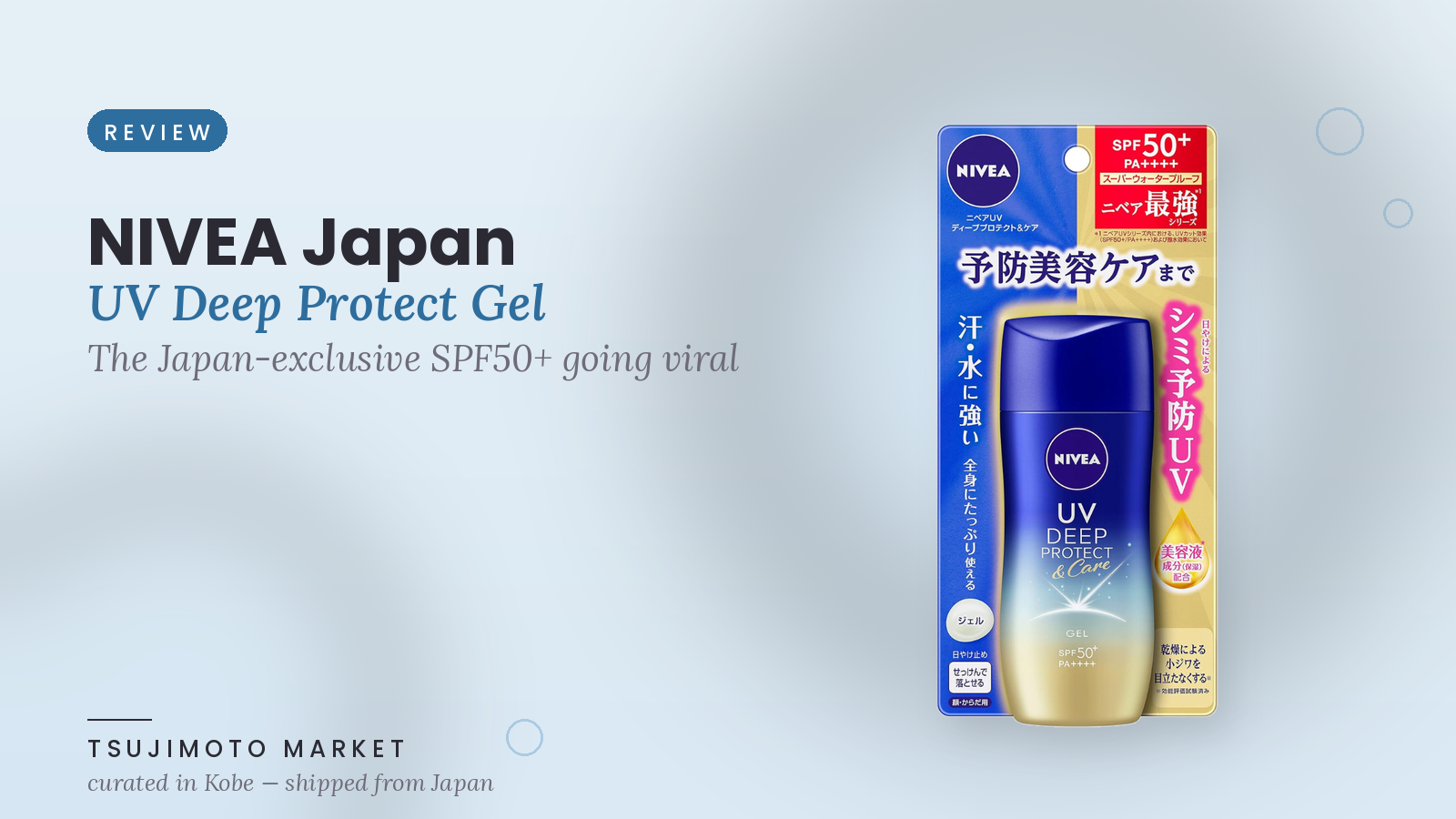 NIVEA Japan UV Deep Protect & Care Gel Review: The Japan-Exclusive SPF50+ Going Viral