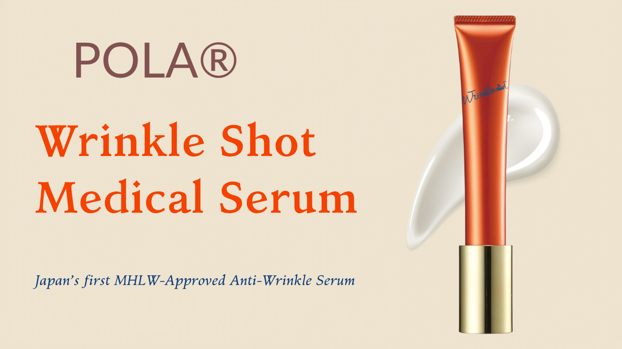 POLA Wrinkle Shot Medical Serum N Review: Japan's First MHLW-Approved Anti-Wrinkle Serum (2026)