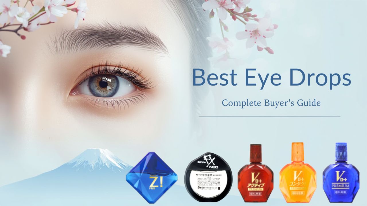 Best Japanese Eye Drops 2026 — Rohto, Sante Ranked