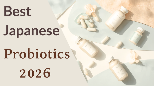 Best Japanese Probiotic Supplements 2026 — Gut & Skin