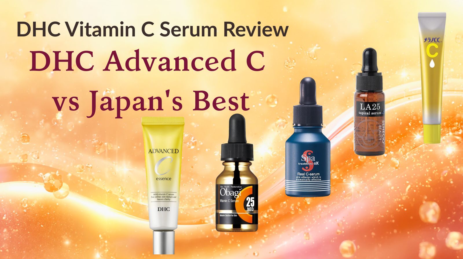 DHC Vitamin C Serum Review: DHC Advanced C vs Japan's Best | Tsujimoto